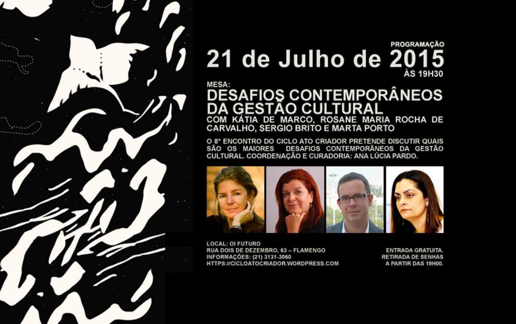 Ciclo Ato Criador – DESAFIOS CONTEMPORÂNEOS DA GESTÃO CULTURAL