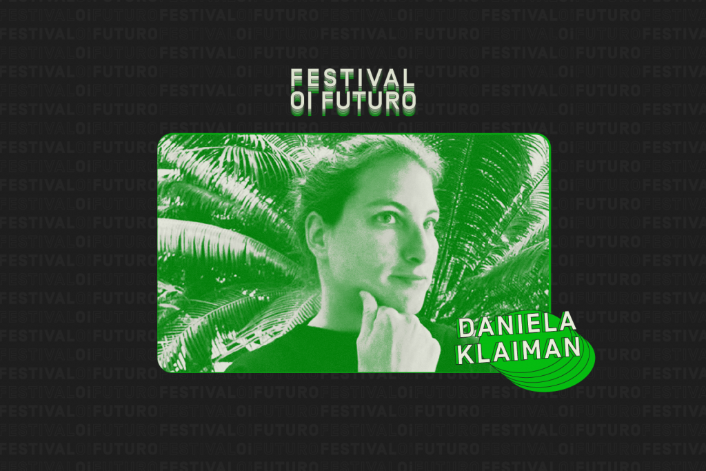 DANIELA KLAIMAN: ‘Negar as mudanças é a pior coisa que se pode fazer”