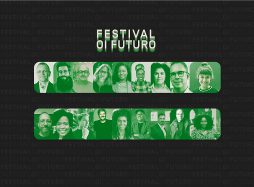 Festival Oi Futuro: Nosso modelo de vida em revisão