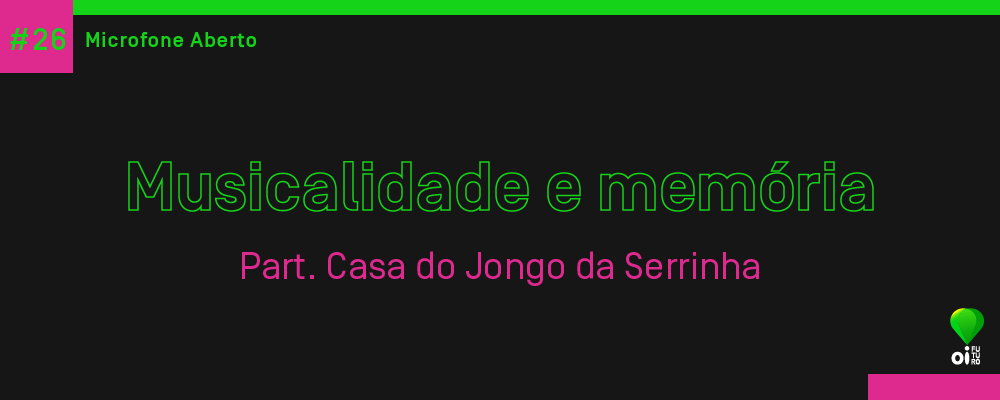 Site_MicrofoneAberto_CasaJongoSerrinha26