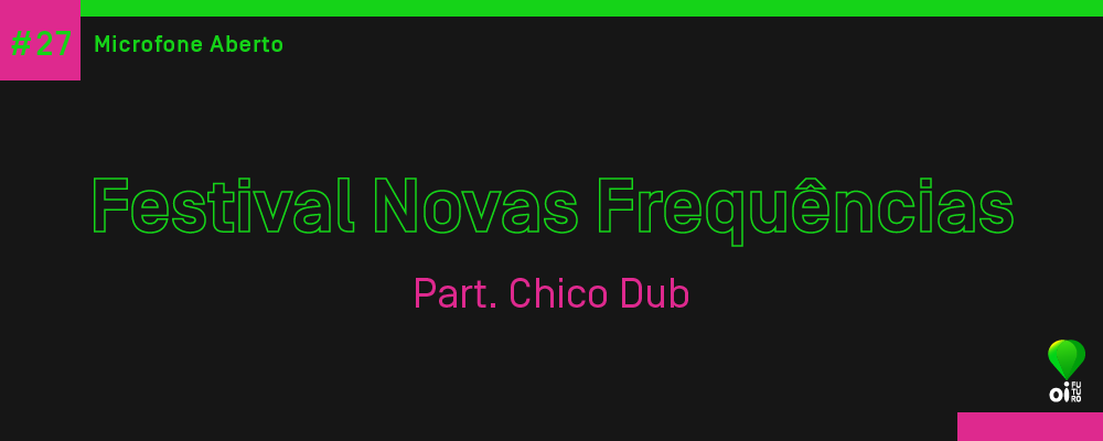 Site_MicrofoneAberto_ChicoDub27