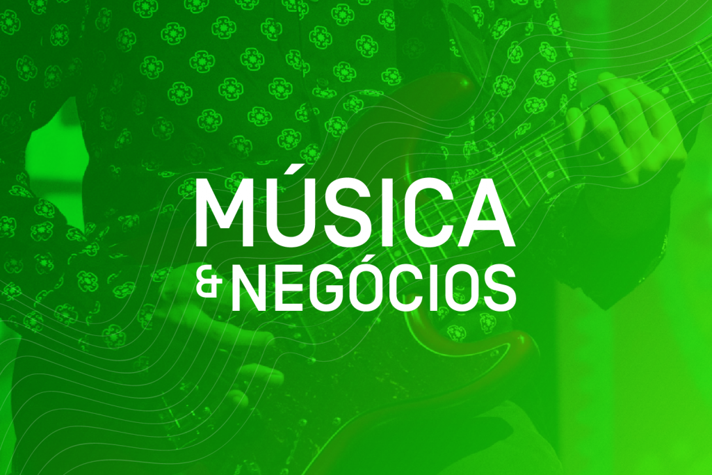 Nova edição do Curso de “Música & Negócios: Empreendedorismo e Inovação” no formato EAD