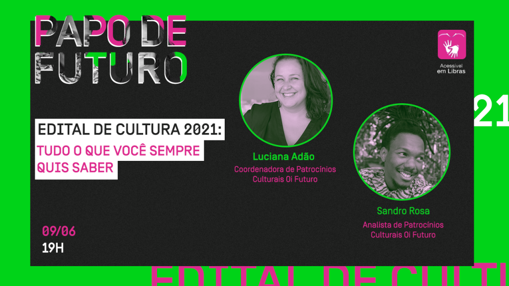 Papo de Futuro:  Dicas preciosas sobre o Edital