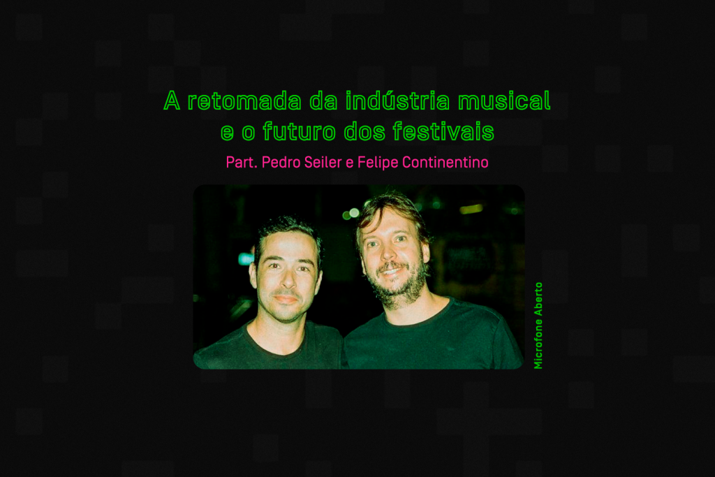 A retomada da indústria musical e o futuro dos festivais