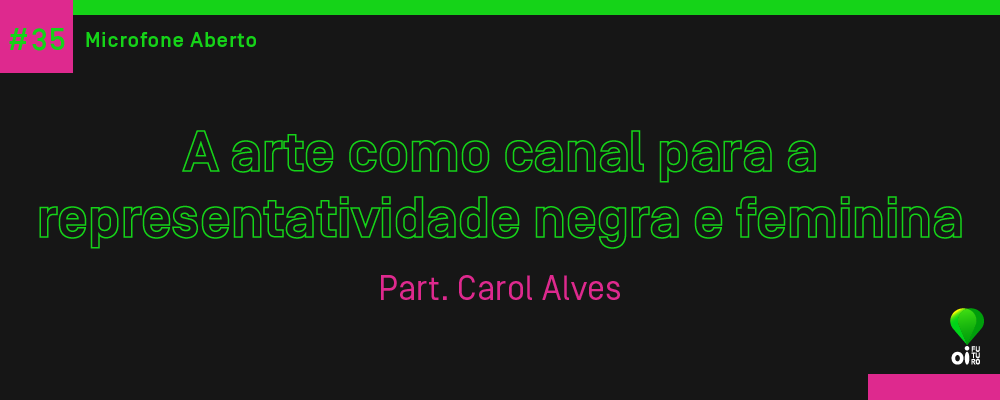 Site_MicrofoneAberto_CarolAlves35