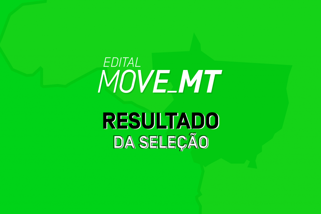 MOVE_MT: Oi Futuro e Secel-MT anunciam iniciativas selecionadas pelo edital