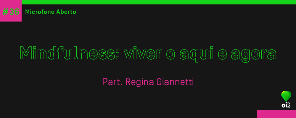 Site_MicrofoneAberto_ReginaGiannetti36