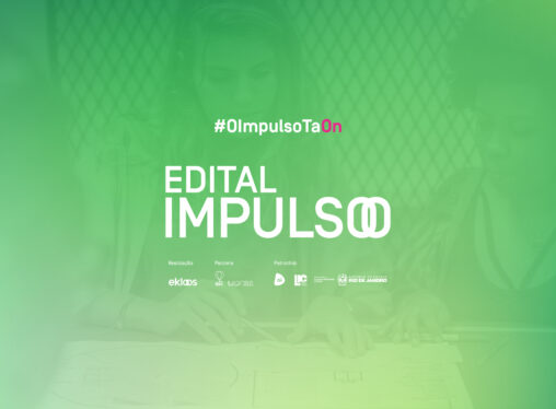 Oportunidade para empreendedores sociais do Rio: Edital Impulso chega à sua 4ª edição