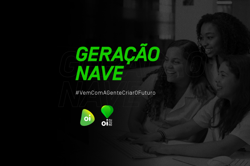 Oi e Oi Futuro abrem processo seletivo para egressos do NAVE