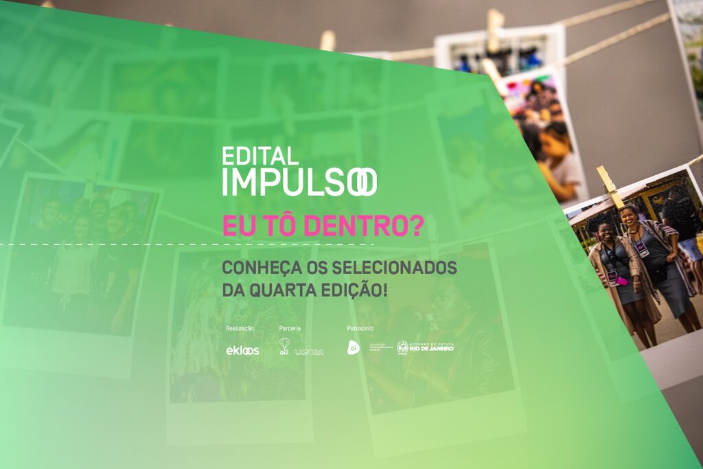 Chegou a hora: conheça as 10 iniciativas contempladas pela 4ª edição do Impulso