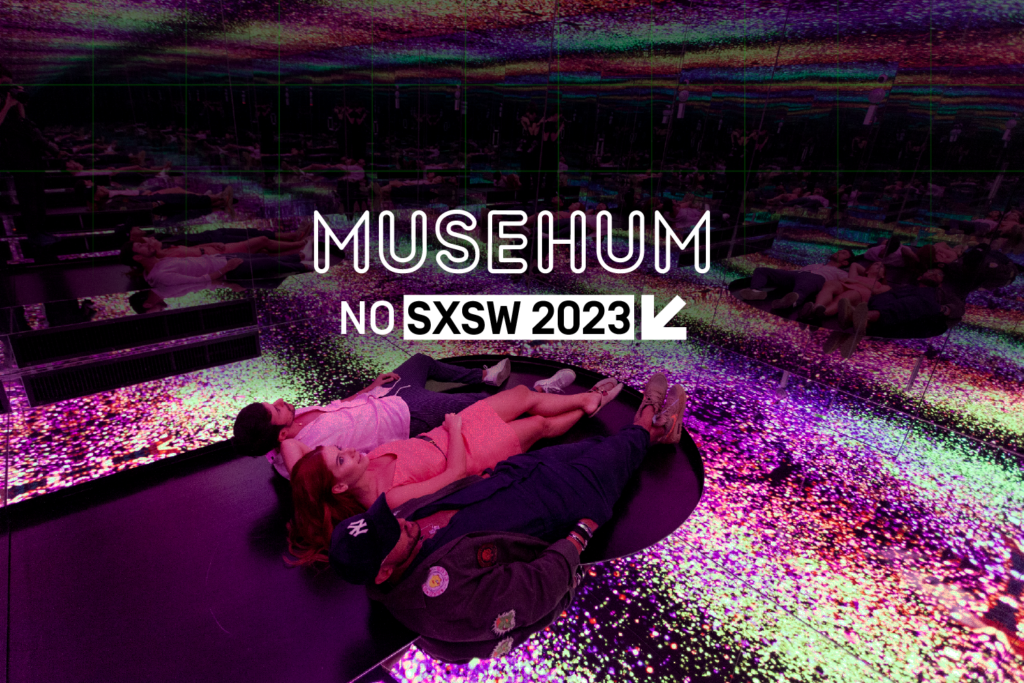 Vote para levar o Musehum para o SXSW 2023